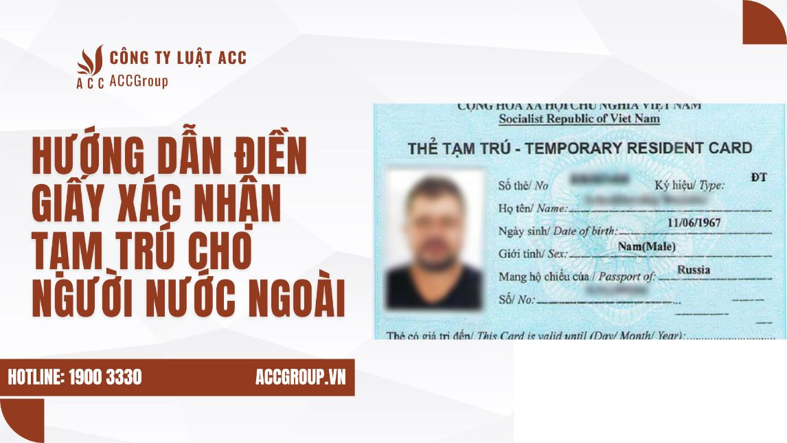 Hướng dẫn điền giấy xác nhận tạm trú cho người nước ngoài