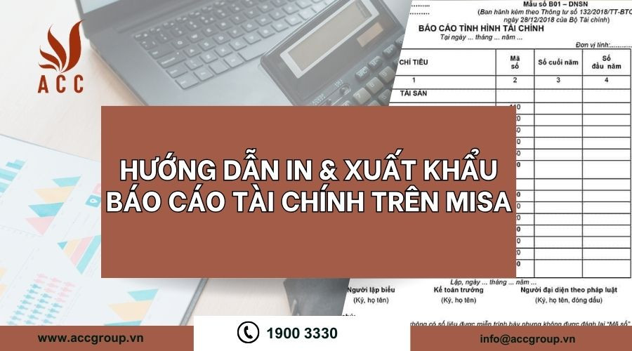 Hướng dẫn in & xuất khẩu báo cáo tài chính trên Misa