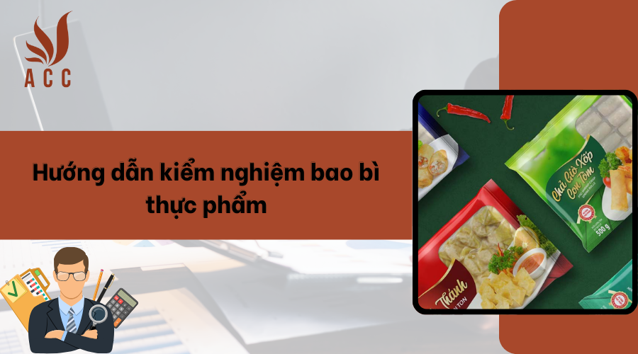 Hướng dẫn kiểm nghiệm bao bì thực phẩm