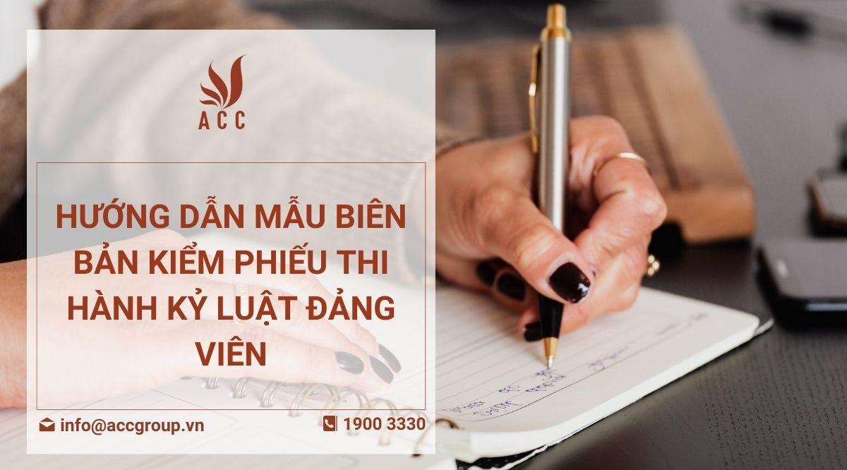 Hướng dẫn mẫu biên bản kiểm phiếu thi hành kỷ luật Đảng viên