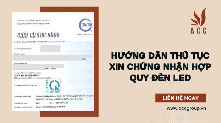 Hướng dẫn thủ tục xin chứng nhận hợp quy đèn LED [Mới]