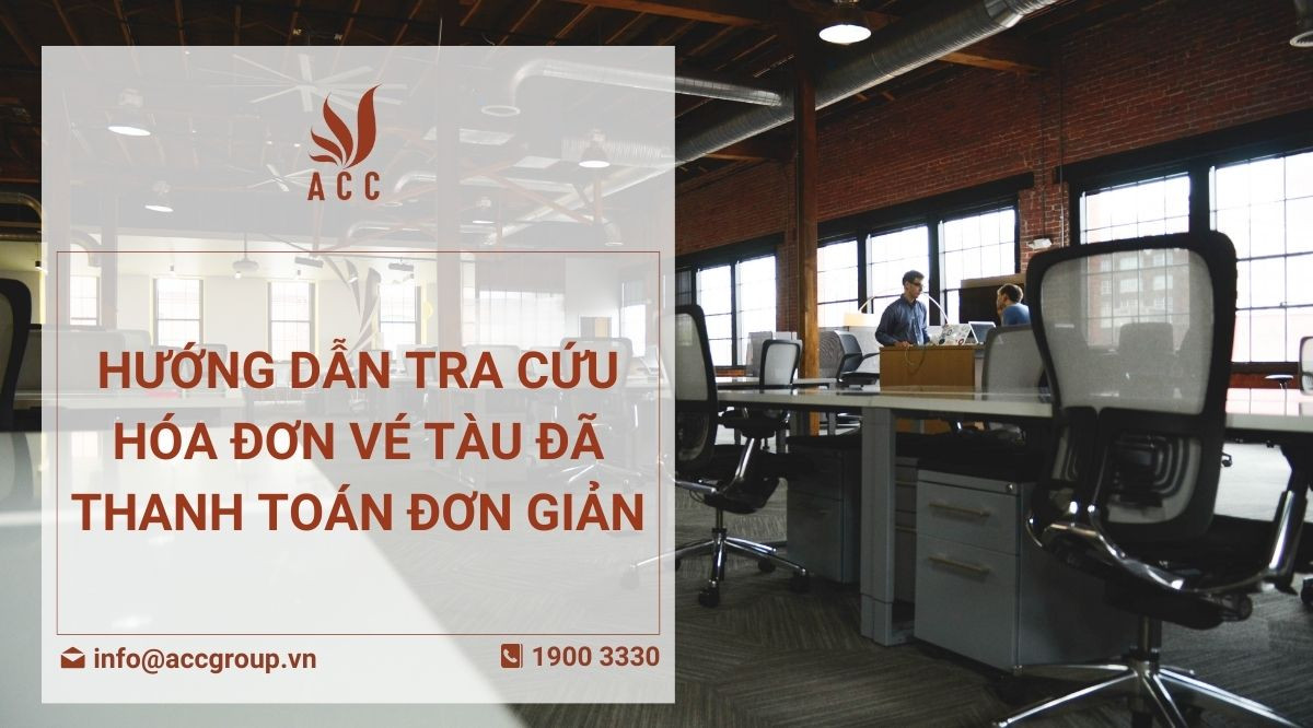 Hướng dẫn tra cứu hóa đơn vé tàu đã thanh toán đơn giản
