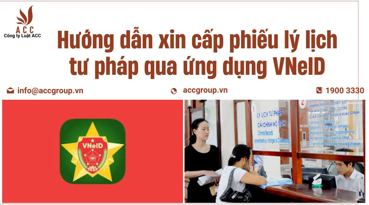 Hướng dẫn xin cấp phiếu lý lịch tư pháp qua ứng dụng VNeID