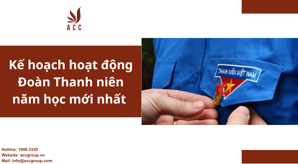 Kế hoạch hoạt động Đoàn Thanh niên năm học mới nhất