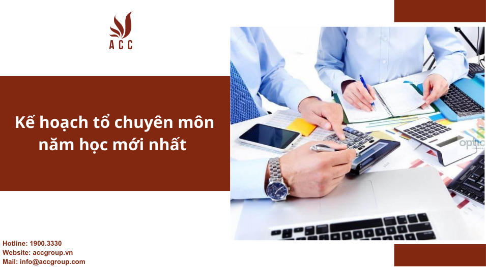 Kế hoạch tổ chuyên môn năm học mới nhất