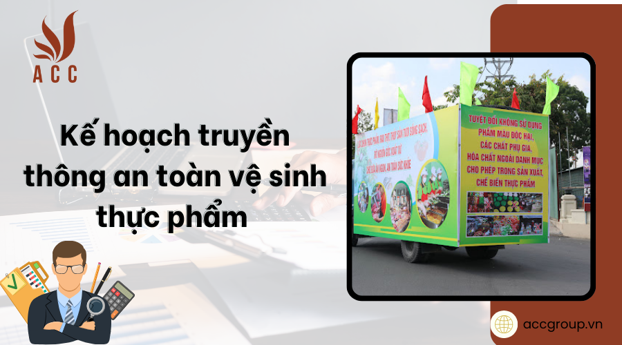 Kế hoạch truyền thông an toàn vệ sinh thực phẩm [MỚI NHẤT]