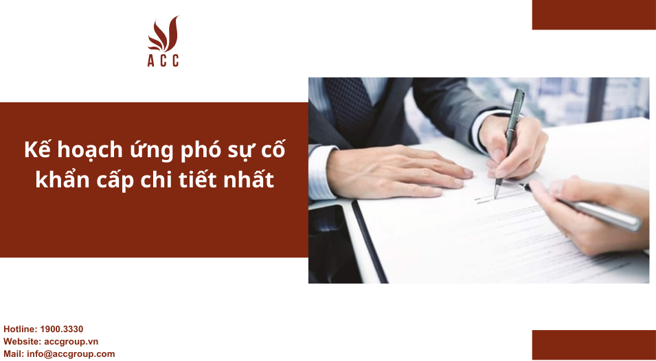 Kế hoạch ứng phó sự cố khẩn cấp chi tiết nhất