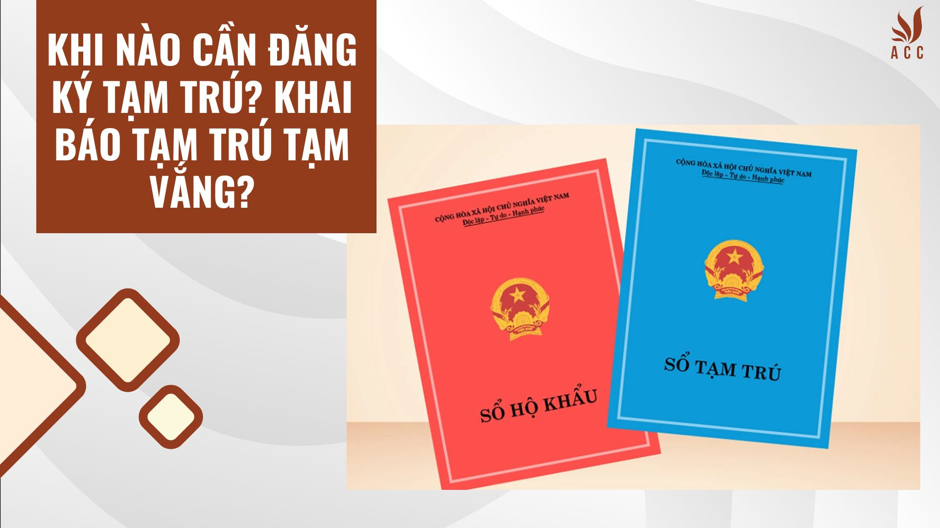 Khi nào cần đăng ký tạm trú? Khai báo tạm trú tạm vắng?