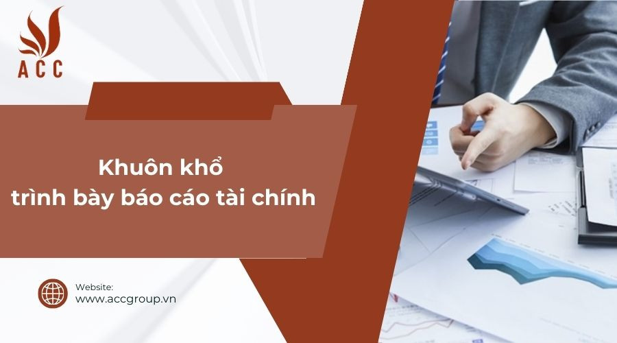 Khuôn khổ trình bày báo cáo tài chính