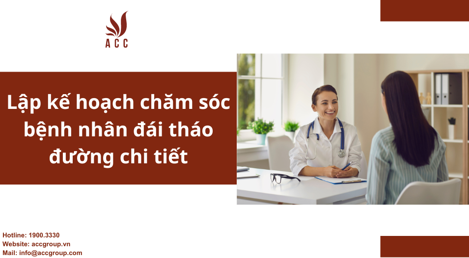 Lập kế hoạch chăm sóc bệnh nhân đái tháo đường chi tiết