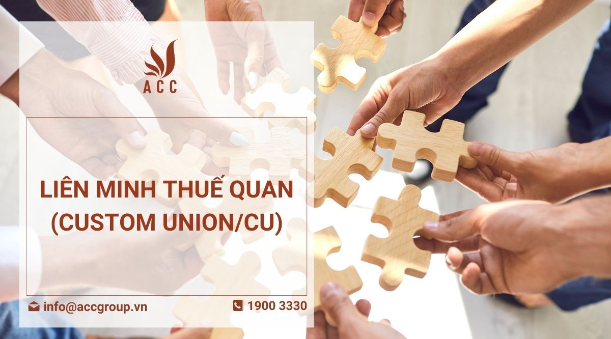 Liên minh Thuế quan (Custom UnionCU)