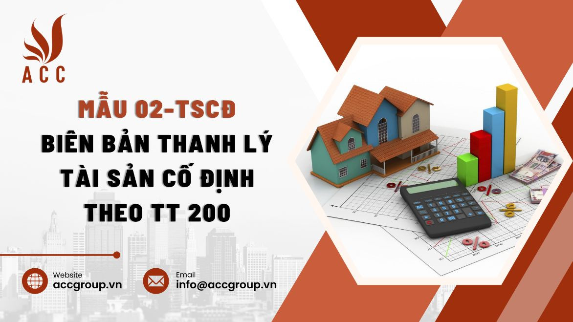 Mẫu 02-TSCĐ - Biên bản thanh lý tài sản cố định theo tt 200