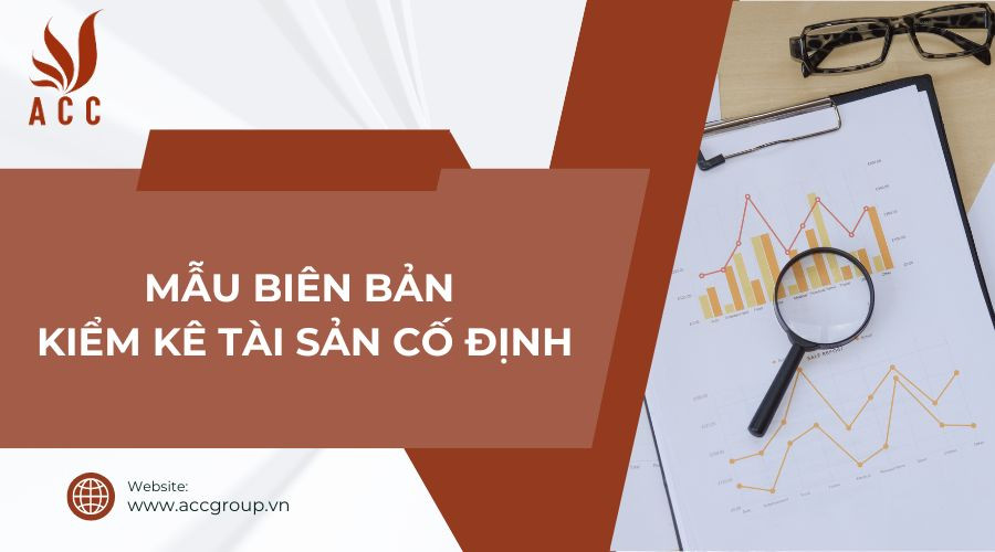 Mẫu biên bản kiểm kê tài sản cố định
