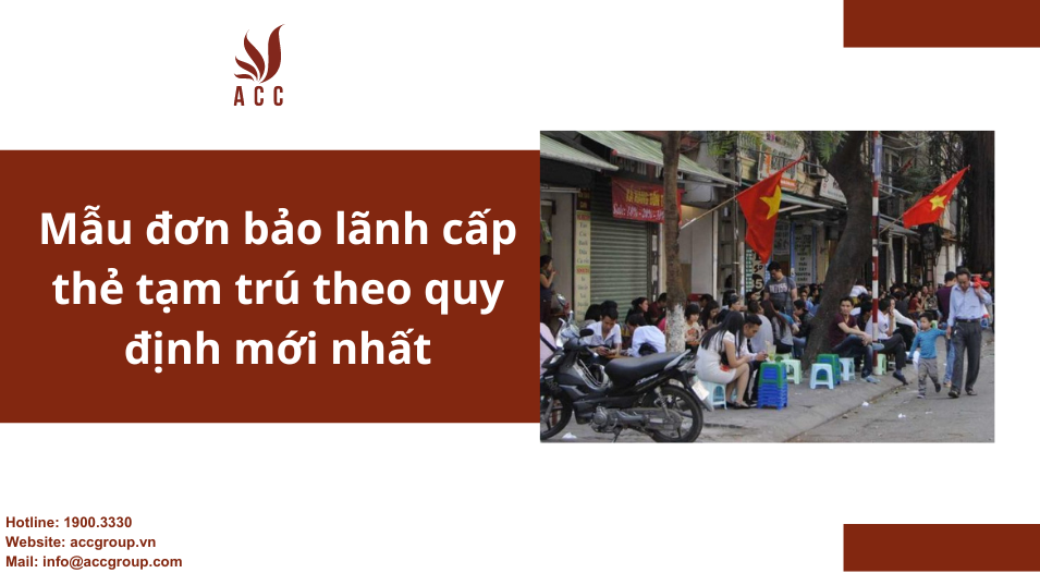 Mẫu đơn bảo lãnh cấp thẻ tạm trú theo quy định mới nhất