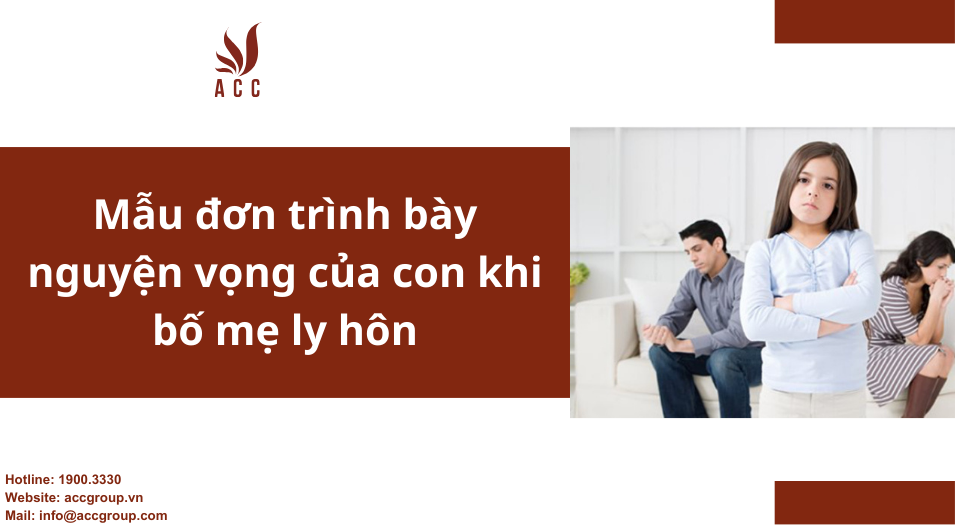 Mẫu đơn trình bày nguyện vọng của con khi bố mẹ ly hôn