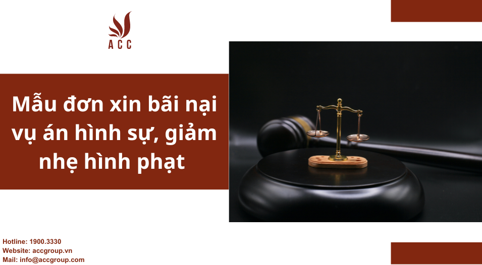 Mẫu đơn xin bãi nại vụ án hình sự, giảm nhẹ hình phạt