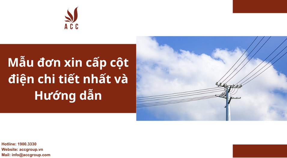 Mẫu đơn xin cấp cột điện chi tiết nhất và Hướng dẫn