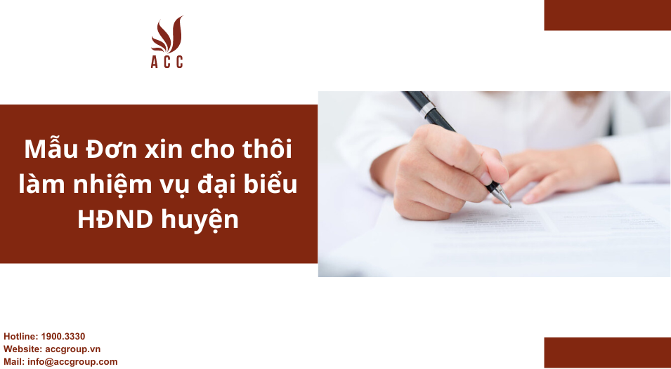 Mẫu Đơn xin cho thôi làm nhiệm vụ đại biểu HĐND huyện