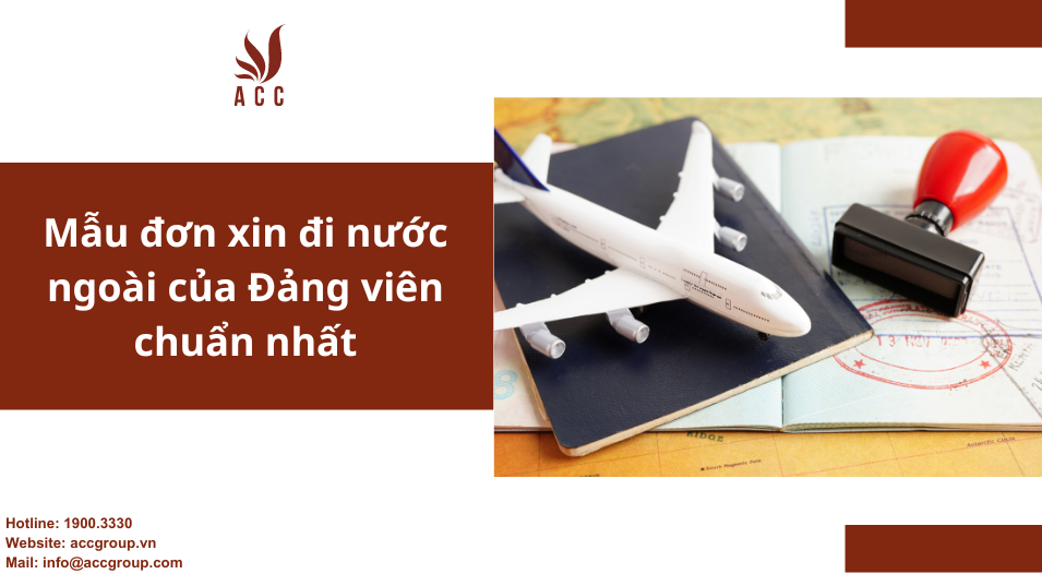 Mẫu đơn xin đi nước ngoài của Đảng viên chuẩn nhất