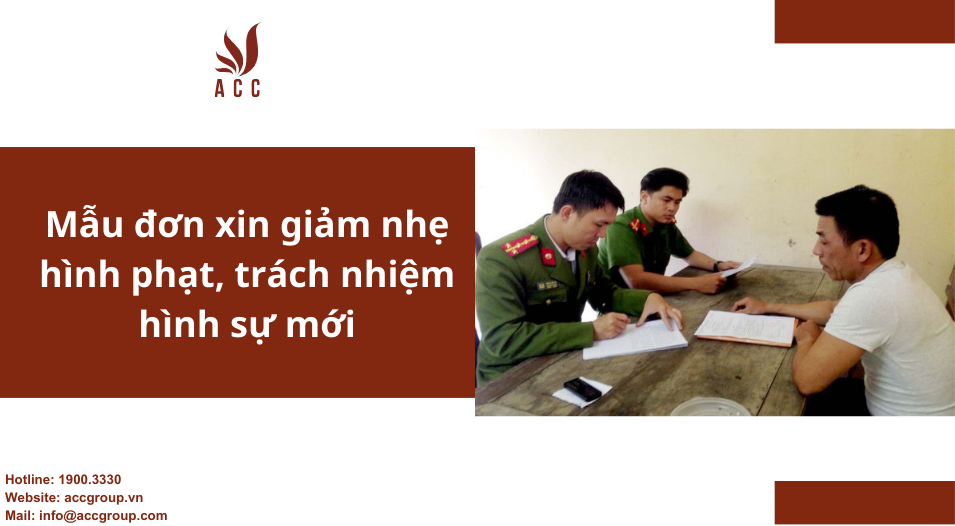 Mẫu đơn xin giảm nhẹ hình phạt, trách nhiệm hình sự mới