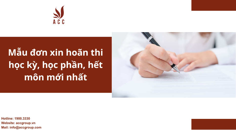 Mẫu đơn xin hoãn thi học kỳ, học phần, hết môn mới nhất