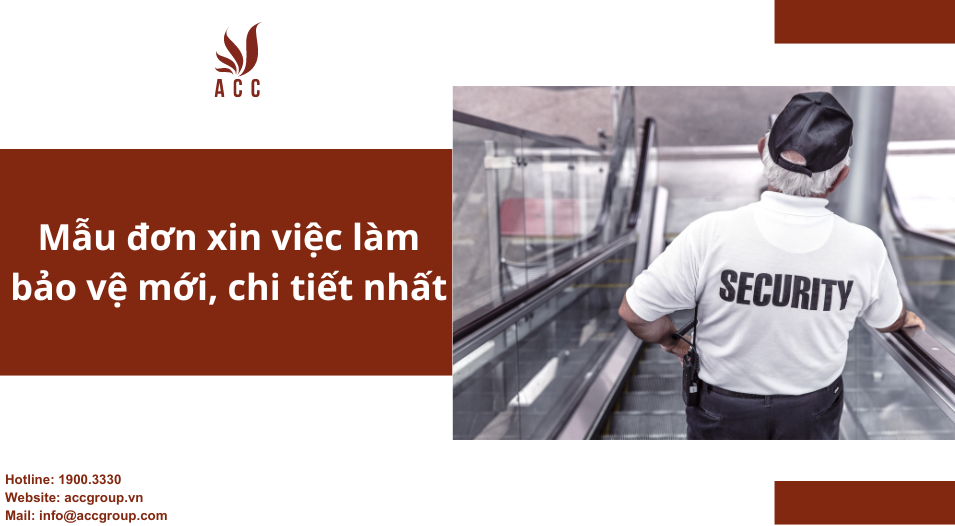 Mẫu đơn xin việc làm bảo vệ mới, chi tiết nhất