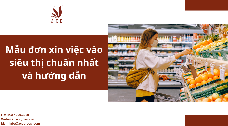 Mẫu đơn xin việc vào siêu thị chuẩn nhất và hướng dẫn