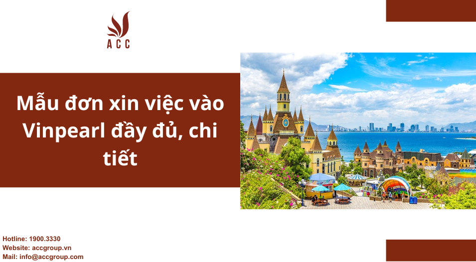 Mẫu đơn xin việc vào Vinpearl đầy đủ, chi tiết