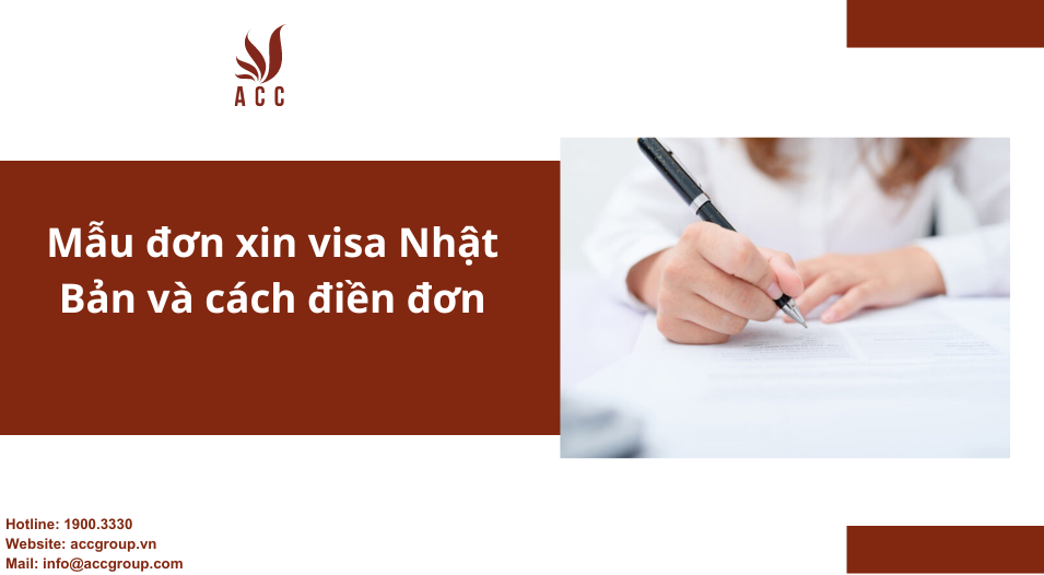 Mẫu đơn xin visa Nhật Bản và cách điền đơn