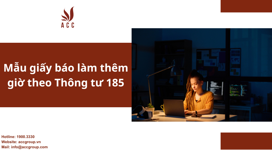 Mẫu giấy báo làm thêm giờ theo thông tư 185