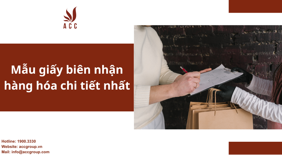 Mẫu giấy biên nhận hàng hóa chi tiết nhất