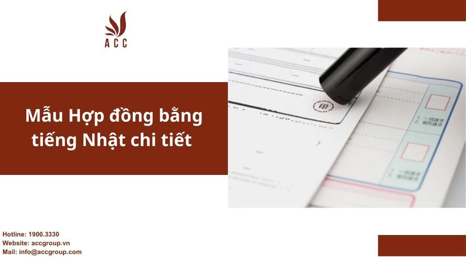 Mẫu Hợp đồng bằng tiếng Nhật chi tiết