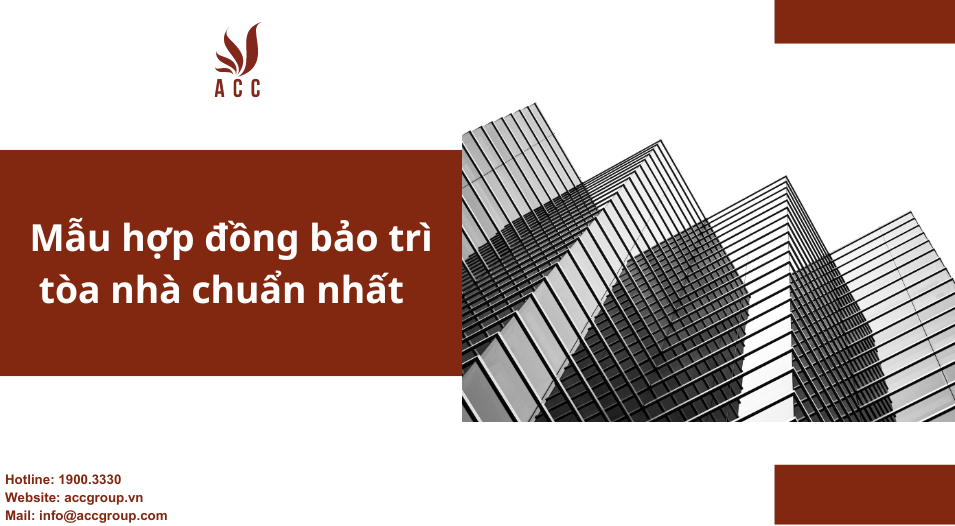 Mẫu hợp đồng bảo trì tòa nhà chuẩn nhất