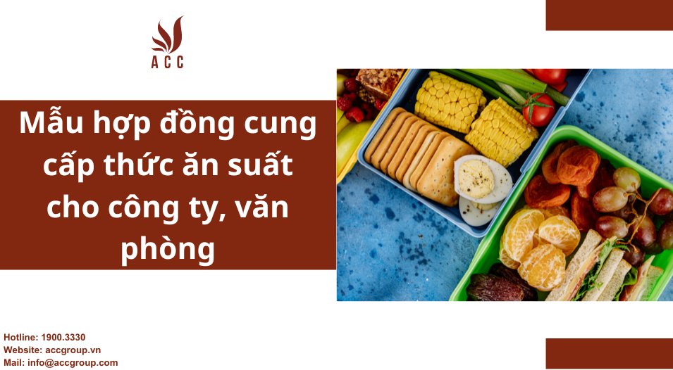 Mẫu hợp đồng cung cấp thức ăn suất cho công ty, văn phòng