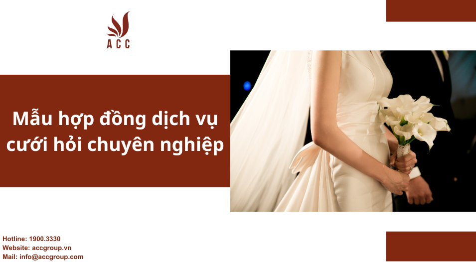 Mẫu hợp đồng dịch vụ cưới hỏi chuyên nghiệp