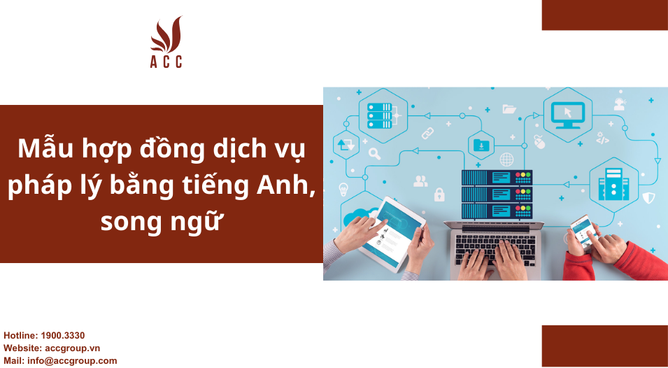 Mẫu hợp đồng dịch vụ pháp lý bằng tiếng Anh, song ngữ