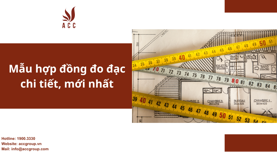 Mẫu hợp đồng đo đạc chi tiết, mới nhất