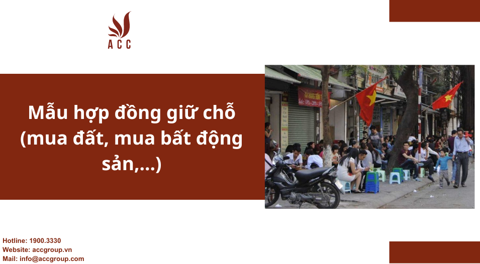 Mẫu hợp đồng giữ chỗ (mua đất, mua bất động sản,...)