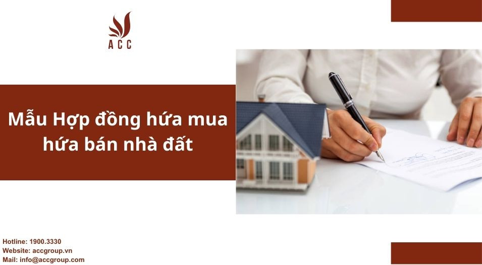 Mẫu Hợp đồng hứa mua hứa bán nhà đất
