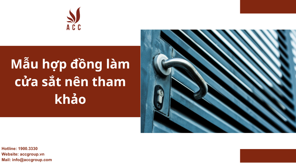 Mẫu hợp đồng làm cửa sắt nên tham khảo