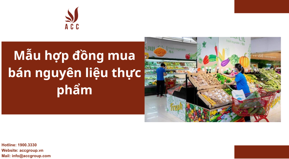 Mẫu hợp đồng mua bán nguyên liệu thực phẩm
