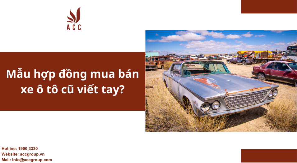 Mẫu hợp đồng mua bán xe ô tô cũ viết tay?