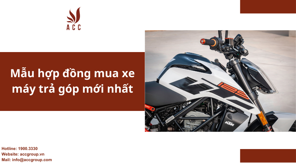 Mẫu hợp đồng mua xe máy trả góp mới nhất
