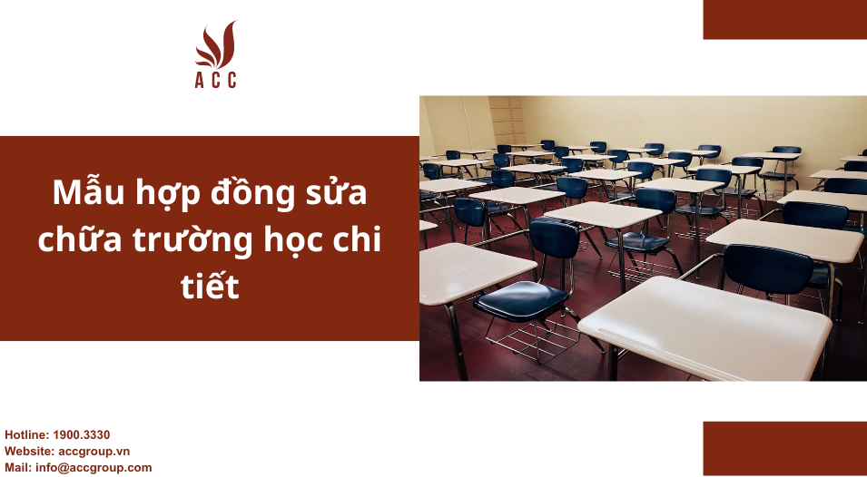 Mẫu hợp đồng sửa chữa trường học chi tiết