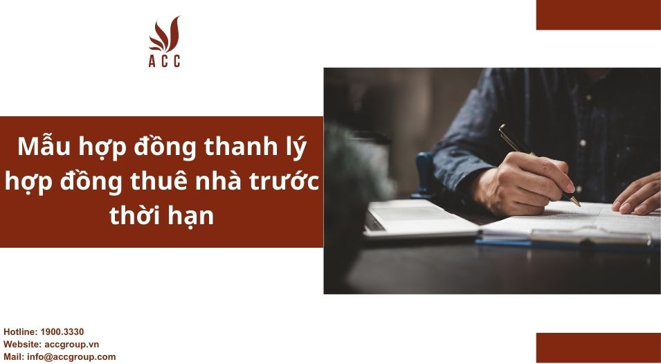 Mẫu hợp đồng thanh lý hợp đồng thuê nhà trước thời hạn