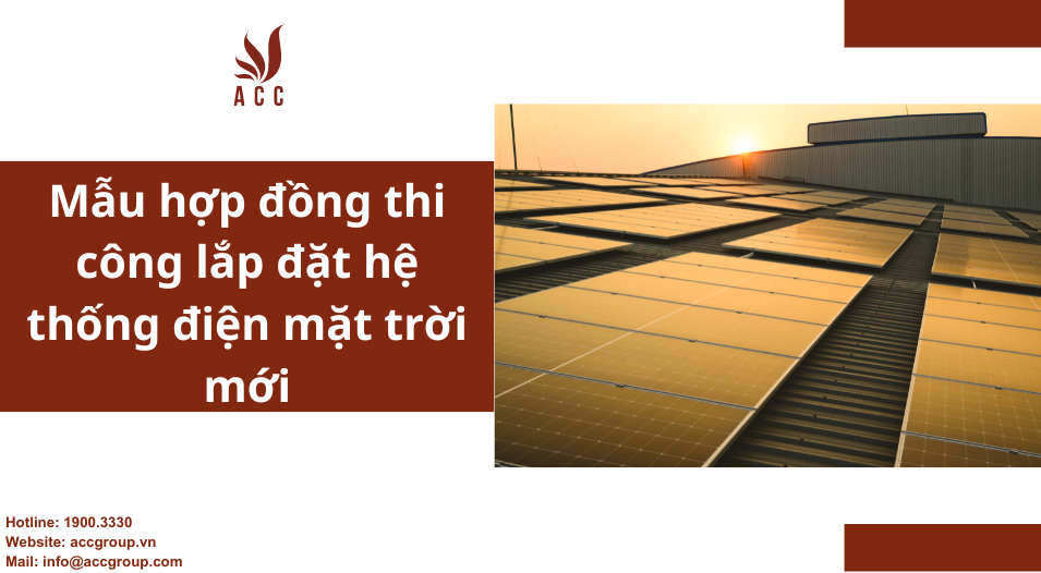 Mẫu hợp đồng thi công lắp đặt hệ thống điện mặt trời mới