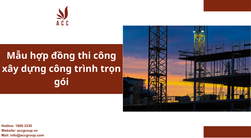 Mẫu hợp đồng thi công xây dựng công trình trọn gói