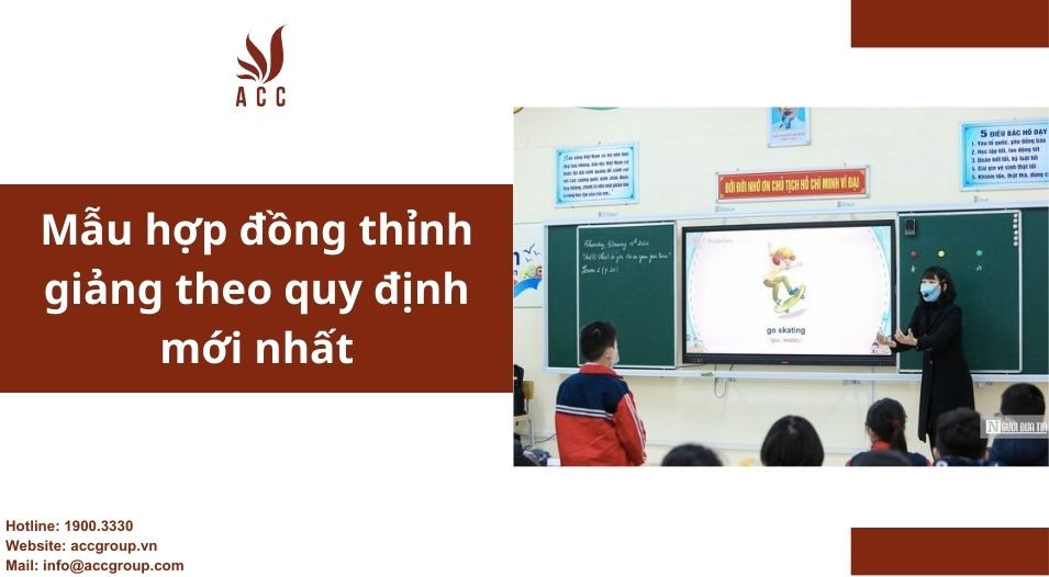 Mẫu hợp đồng thỉnh giảng theo quy định mới nhất