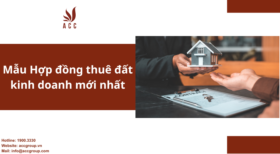 Mẫu Hợp đồng thuê đất kinh doanh mới nhất