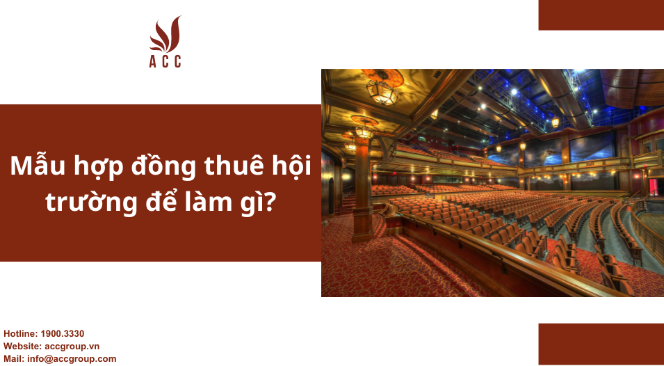 Mẫu hợp đồng thuê hội trường để làm gì?